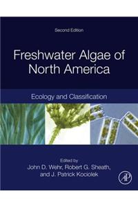 Freshwater Algae of North America: Ecology and Classification