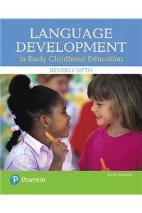 Language Development in Early Childhood Education, with Enhanced Pearson Etext -- Access Card Package