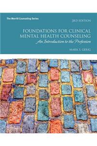 Foundations for Clinical Mental Health Counseling