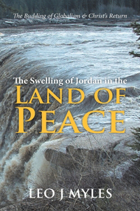 Swelling of Jordan in the Land of Peace