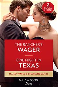 The Rancher's Wager / One Night In Texas