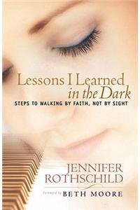 Lessons I Learned in the Dark