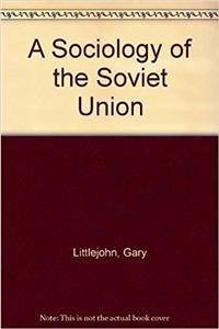 A Sociology of the Soviet Union