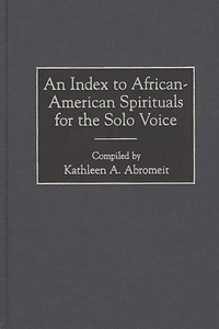 Index to African-American Spirituals for the Solo Voice