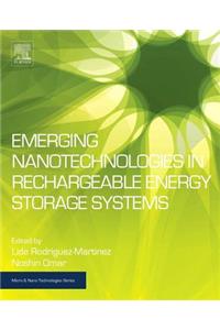 Emerging Nanotechnologies in Rechargeable Energy Storage Systems