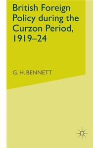 British Foreign Policy During the Curzon Period, 1919-24