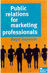 Public Relations for Marketing Professionals