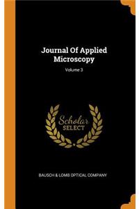 Journal of Applied Microscopy; Volume 3