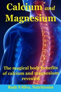 Calcium and Magnesium