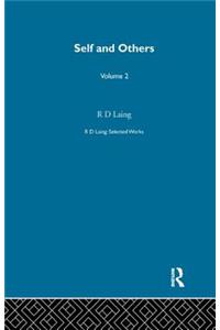 Self and Others: Selected Works of R D Laing Vol 2: Selected Works of R D Laing Vol 2
