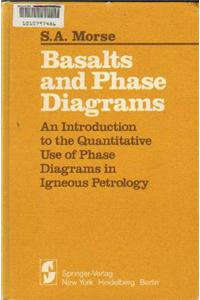 Basalts and Phase Diagrams: An Introduction to the Quantitative Use of Phase Diagrams in Igneous Petrology