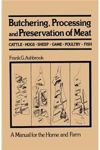 Butchering, Processing and Preservation of Meat