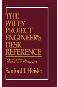 Wiley Project Engineer's Desk Reference