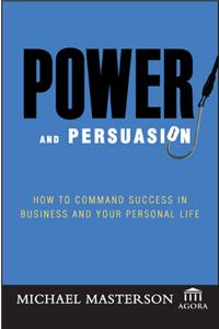 Power and Persuasion