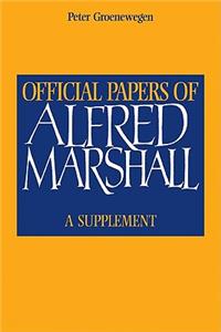 Official Papers of Alfred Marshall