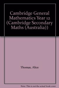 Cambridge General Mathematics Year 12