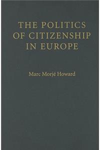 Politics of Citizenship in Europe