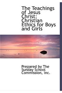 The Teachings of Jesus Christ