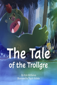 Tale of the Trollgre