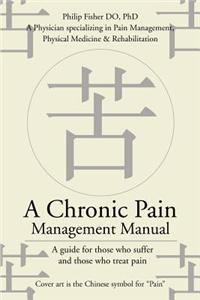 Chronic Pain Management Manual