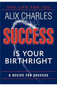 Success Is Your Birthright