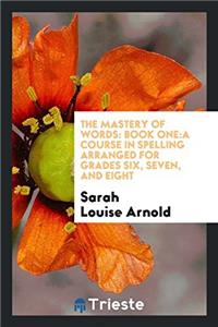 The Mastery of Words