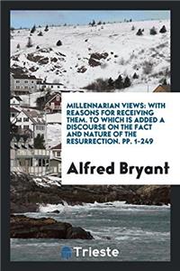 Millennarian Views