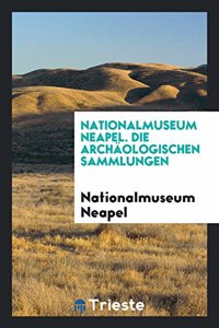 Die ArchÃ¤ologischen Sammlungen