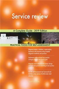 Service review A Complete Guide - 2019 Edition