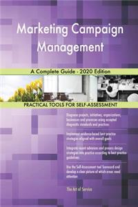 Marketing Campaign Management A Complete Guide - 2020 Edition