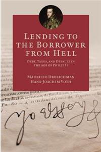 Lending to the Borrower from Hell