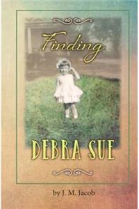 Finding Debra Sue: A Memoir