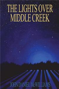 The Lights Over Middle Creek