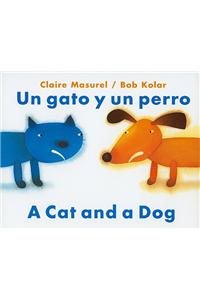Un Gato y un Perro/A Cat And Dog