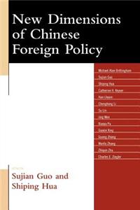 New Dimensions of Chinese Foreign Policy