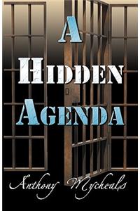 A Hidden Agenda