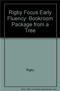 Rigby Focus Early Fluency: Leveled Reader Bookroom Package Nonfiction (Levels I-N) from a Tree
