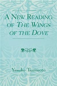 A New Reading of The Wings of the Dove