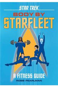 Star Trek: Body by Starfleet