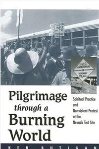 Pilgrimage Through a Burning World