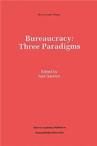 Bureaucracy: Three Paradigms