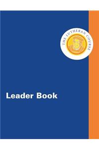 The Lutheran Course Leader Book