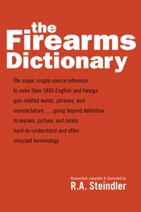 The Firearms Dictionary