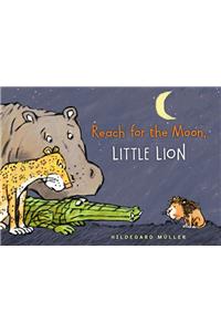Reach for the Moon, Little Lion