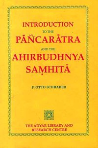 Introduction to the Pancaratra and the Ahirbudhnya Samhita