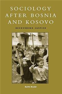 Sociology after Bosnia and Kosovo