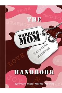 The Warrior Mom Handbook