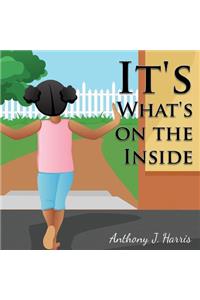 It's What's on the Inside