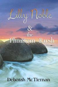 Lilly Noble & the Phantom Rush
