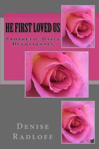 He First Loved Us: Daily Devotionals